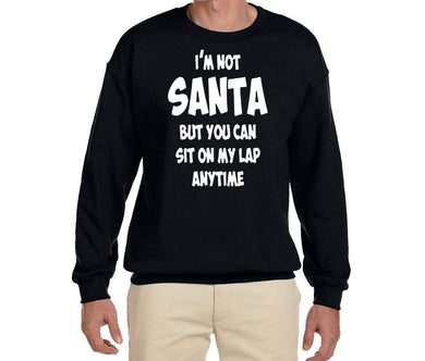 Christmas Ugly Sweater ''Im not Santa But You Can Sit On My Lap Anytime'' - Jittybo's Custom Clothing & Embroidery